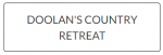 DOOLANS COUNTRY RETREAT 