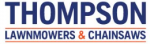THOMPSON LAWNMOWERS & CHAINSAWS THOMPSON LAWNMOWERS & CHAINSAWS